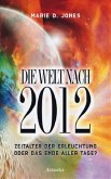Die Welt nach 2012 Die Welt nach 2012