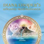 Diana Cooper's Atlantis-Meditationen