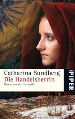 Die Handelsherrin - Sundberg, Catharina