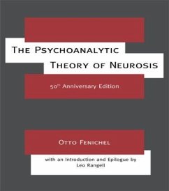 The Psychoanalytic Theory of Neurosis - Fenichel, Otto