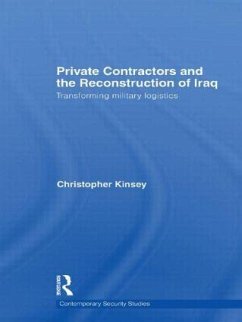 Private Contractors and the Reconstruction of Iraq - Kinsey, Christopher