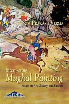 Interpreting Mughal Painting - Verma, Som Prakash