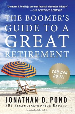 The Boomer's Guide to a Great Retirement - Pond, Jonathan D