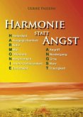 Harmonie statt Angst