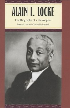 Alain L. Locke: The Biography of a Philosopher - Harris, Leonard; Molesworth, Charles