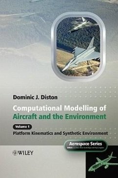 Computational Modelling and Simulation of Aircraft and the Environment, Volume 1 - Diston, Dominic J