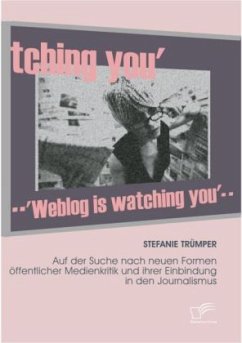 Weblog is watching you - Trümper, Stefanie