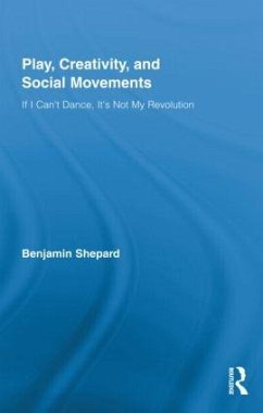 Play, Creativity, and Social Movements - Shepard, Benjamin