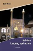 Auf dem Landweg nach Asien