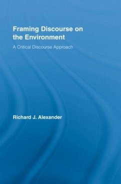 Framing Discourse on the Environment - Alexander, Richard