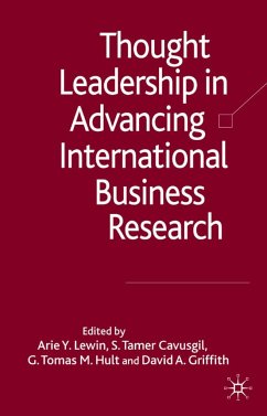 Thought Leadership in Advancing International Business Research - Lewin, Arie Y.;Cavusgil, S. Tamer;Hult, G. Tomas M.