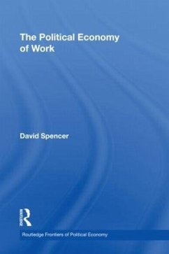 The Political Economy of Work - Spencer, David