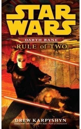 Star Wars Darth Bane. Rule of Two