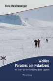 Weißes Paradies am Polarkreis