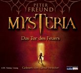 Mysteria - Das Tor des Feuers / Mysteria Trilogie Bd.1 (6 Audio-CDs)