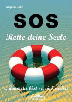 SOS - Rette deine Seele - Gill, Anjana