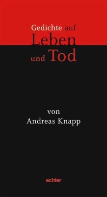 Gedichte auf Leben und Tod - Knapp, Andreas