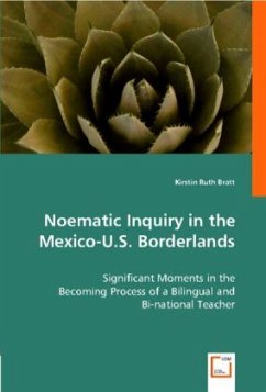 Noematic Inquiry in the Mexico-U.S. Borderlands - Bratt, Kirstin R.