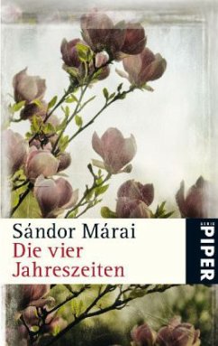 Die vier Jahreszeiten - Márai, Sándor