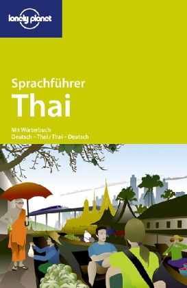 Lonely Planet Sprachführer Thai Lonely Planet Sprachführer Thai