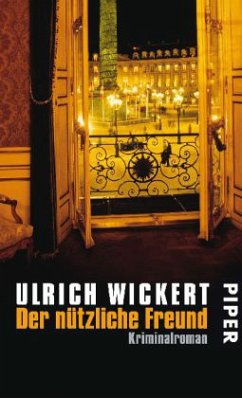 Der nützliche Freund / Ein Fall für Jacques Ricou Bd.3 - Wickert, Ulrich