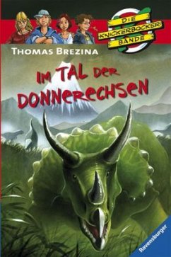 Im Tal der Donnerechsen / Die Knickerbocker-Bande Bd.27 - Brezina, Thomas