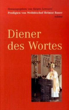 Diener des Wortes - Bauer, Helmut