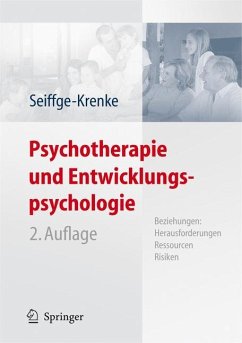 Psychotherapie und Entwicklungspsychologie - Seiffge-Krenke, Inge