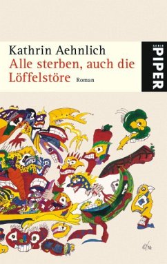 Alle sterben, auch die Löffelstöre - Aehnlich, Kathrin