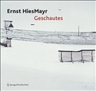 Ernst Hiesmayr. Geschautes - Zschokke, Walter (Hrsg.)