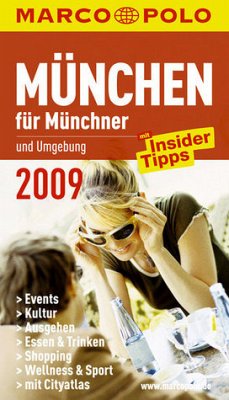 München für Münchner 2009 - Kotteder, Franz; Danesitz, Amadeus; Wagenstetter, Nicole