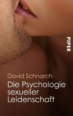 Die Psychologie sexueller Leidenschaft - Schnarch, David Morris