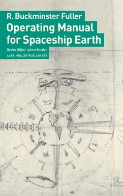 Operating Manual for Spaceship Earth - Fuller, R. Buckminster