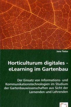 Horticulturum digitales - eLearning im Gartenbau - Tietze, Jana