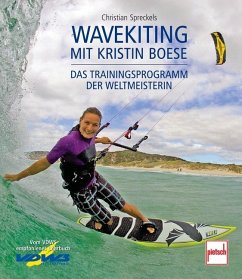 Wavekiting mit Kristin Boese - Spreckels, Christian;Boese, Kristin