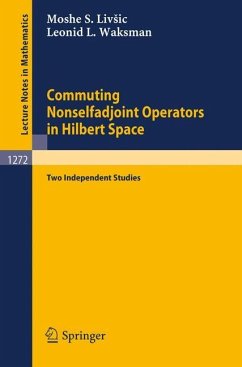 Commuting Nonselfadjoint Operators in Hilbert Space - Livsic, Moshe S.;Waksman, Leonid L.