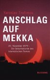 Anschlag auf Mekka Anschlag auf Mekka