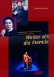 Weiter als die Fremde - Bild 1