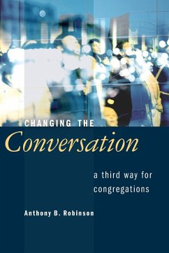 Changing the Conversation - Robinson, Anthony B