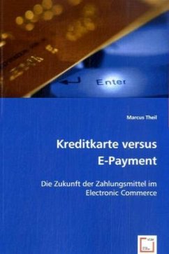 Kreditkarte versus E-Payment - Theil, Marcus