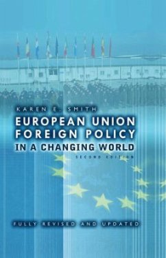 European Union Foreign Policy in a Changing World - Smith, Karen