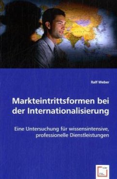 Markteintrittsformen bei der Internationalisierung - Ralf Weber