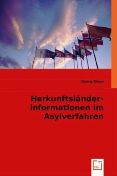 Herkunftsländerinformationen im Asylverfahren - Bliem, Georg