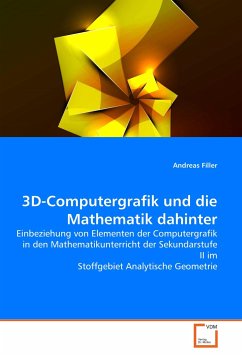 3D-Computergrafik und die Mathematik dahinter - Filler, Andreas