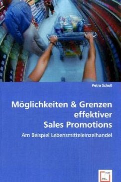 Möglichkeiten & Grenzen effektiver Sales Promotions - Scholl, Petra