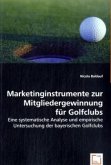 Marketinginstrumente zur Mitgliedergewinnung für Golfclubs