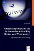 Altersgruppenspezifische Probleme beim Usability Design von Webdiensten