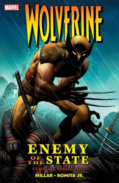 Wolverine: Enemy of the State Ultimate Collection - Millar, Mark