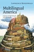 Multilingual America - Rosenwald, Lawrence Alan