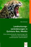 Landnutzungsveränderungen inQuintana Roo, Mexiko